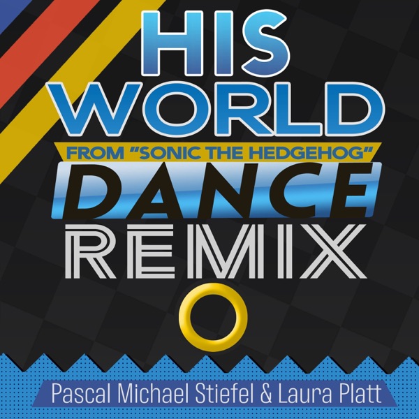 His World (From "Sonic the Hedgehog") [Dance Remix] - Single album cover