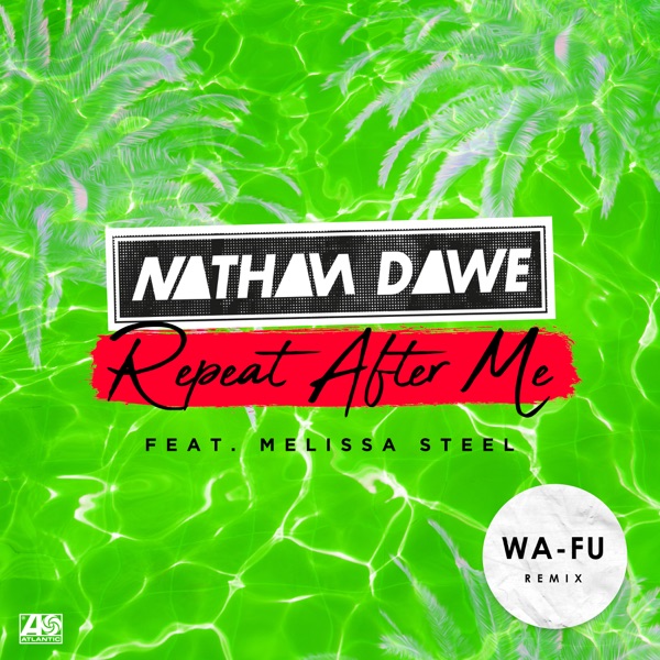 Repeat After Me (feat. Melissa Steel) [Wa-Fu Remix] - Single album cover