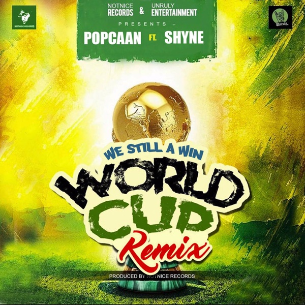 World Cup (We Still a Win) [Remix] [feat. Shyne] - Single album cover