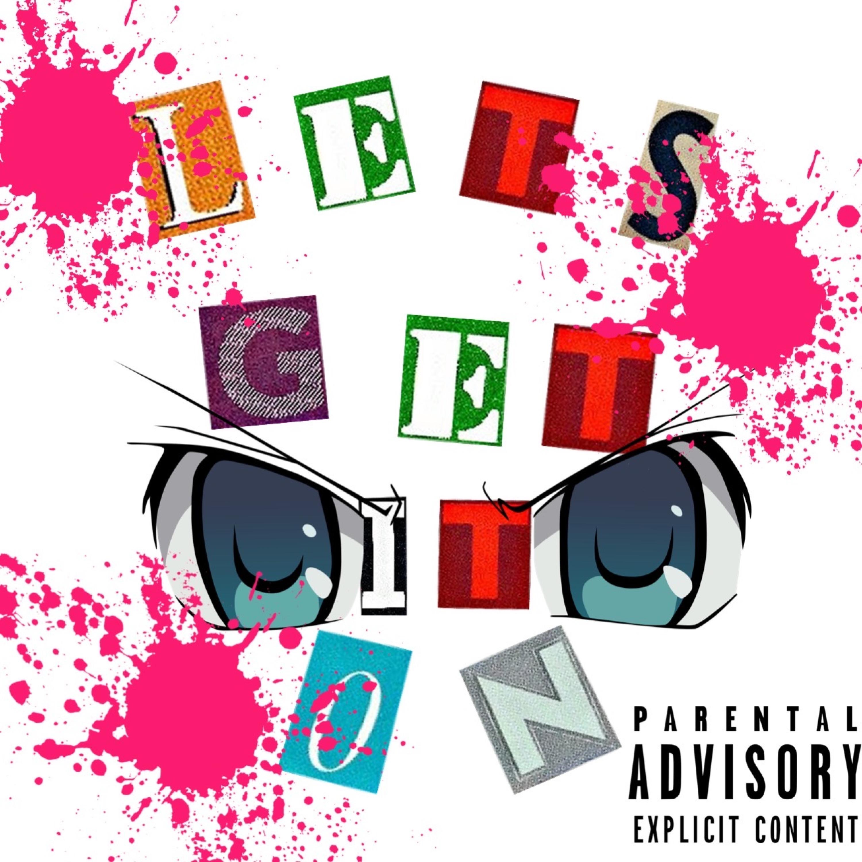 Lets Get It on ! (feat. Ucla Pipedown & Project Pat) - Single album cover