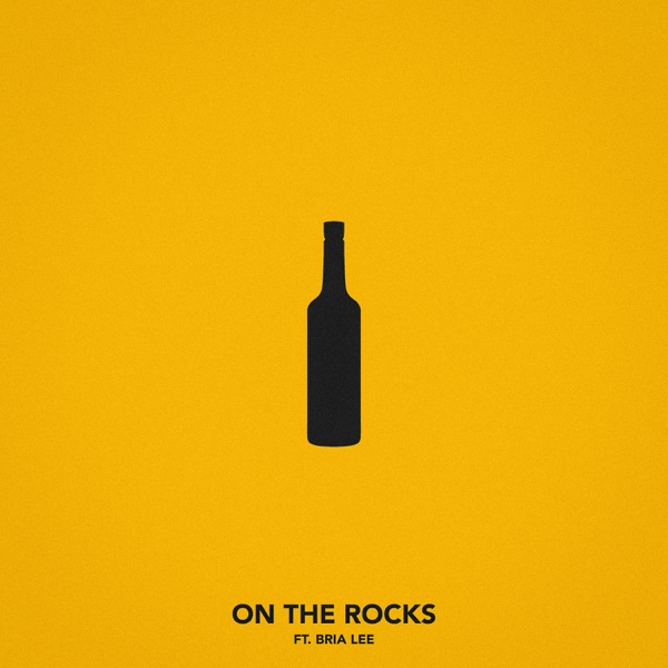 On the Rocks (feat. Bria Lee) - Single album cover