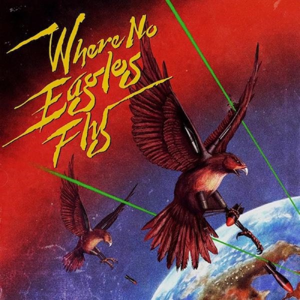 Where no Eagles Fly - Single album cover