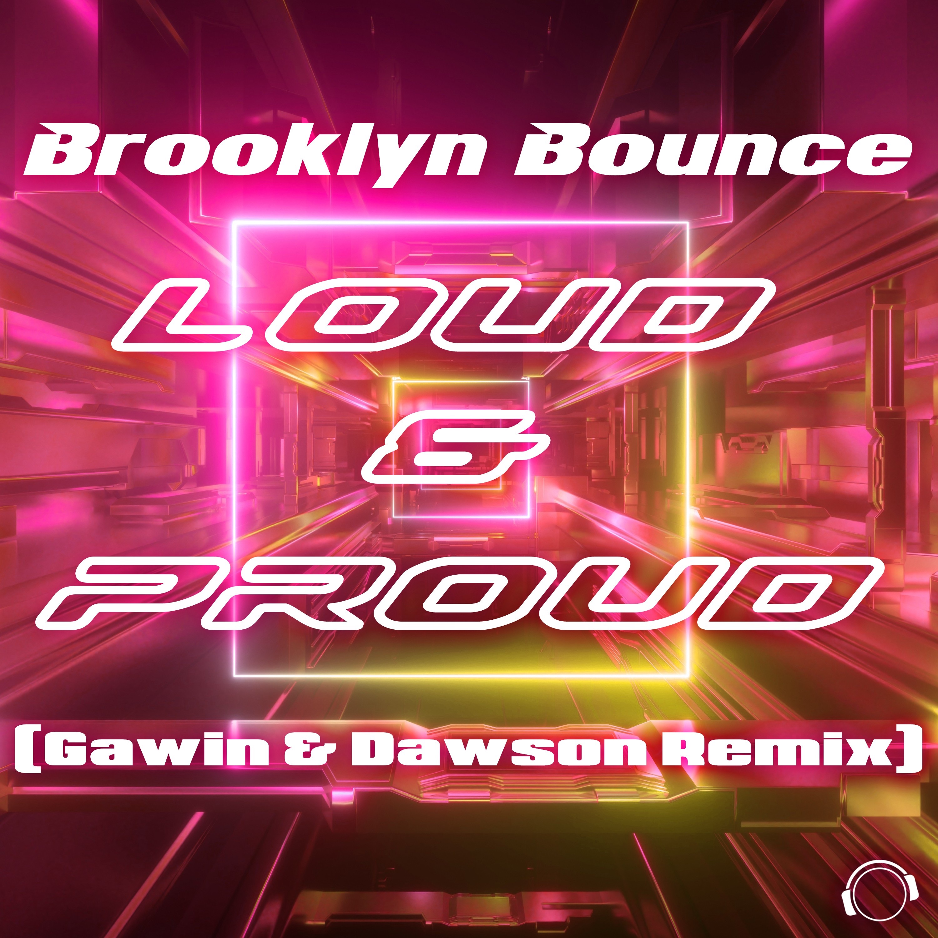 Loud & Proud (Gawin & Dawson Remix) - Single album cover