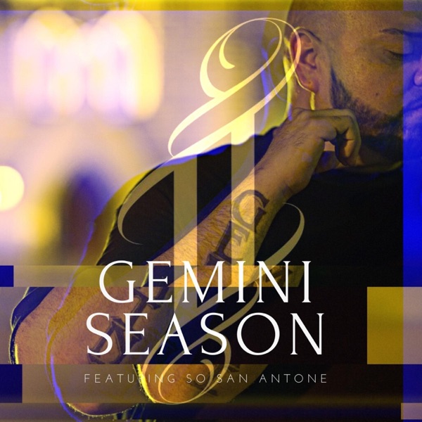 Gemini Season (feat. SoSanAntone) - Single album cover