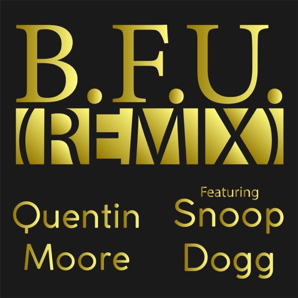 B.F.U. (Remix) [feat. Snoop Dogg] - Single album cover