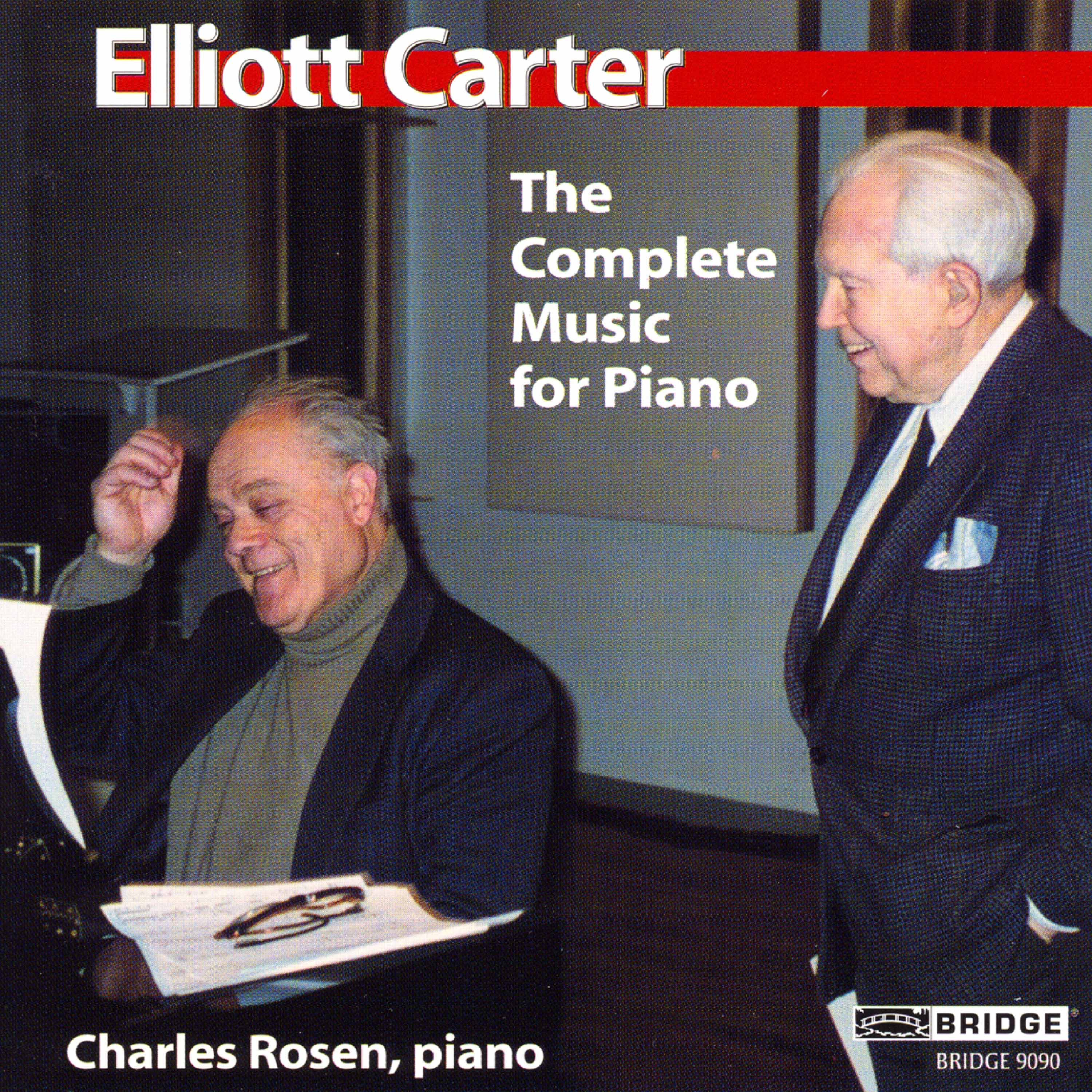 Music of Elliott Carter, Vol. 3: Complete Music for Piano album cover
