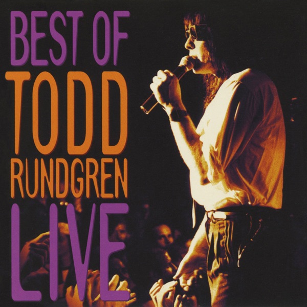 The Best of Todd Rundgren Live album cover