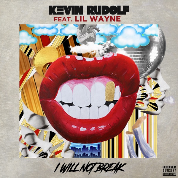 I Will Not Break (feat. Lil Wayne) - Single album cover