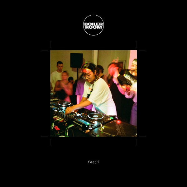 Boiler Room: Yaeji in New York, Sep 24, 2017 (DJ Mix) album cover