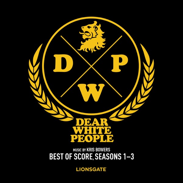 Dear White People (Best of Score) [Seasons 1-3] album cover