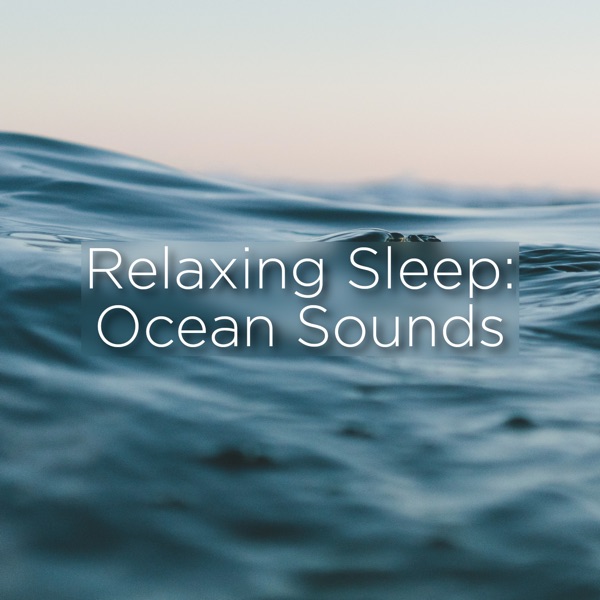 Relaxing Sleep: Ocean Sounds album cover