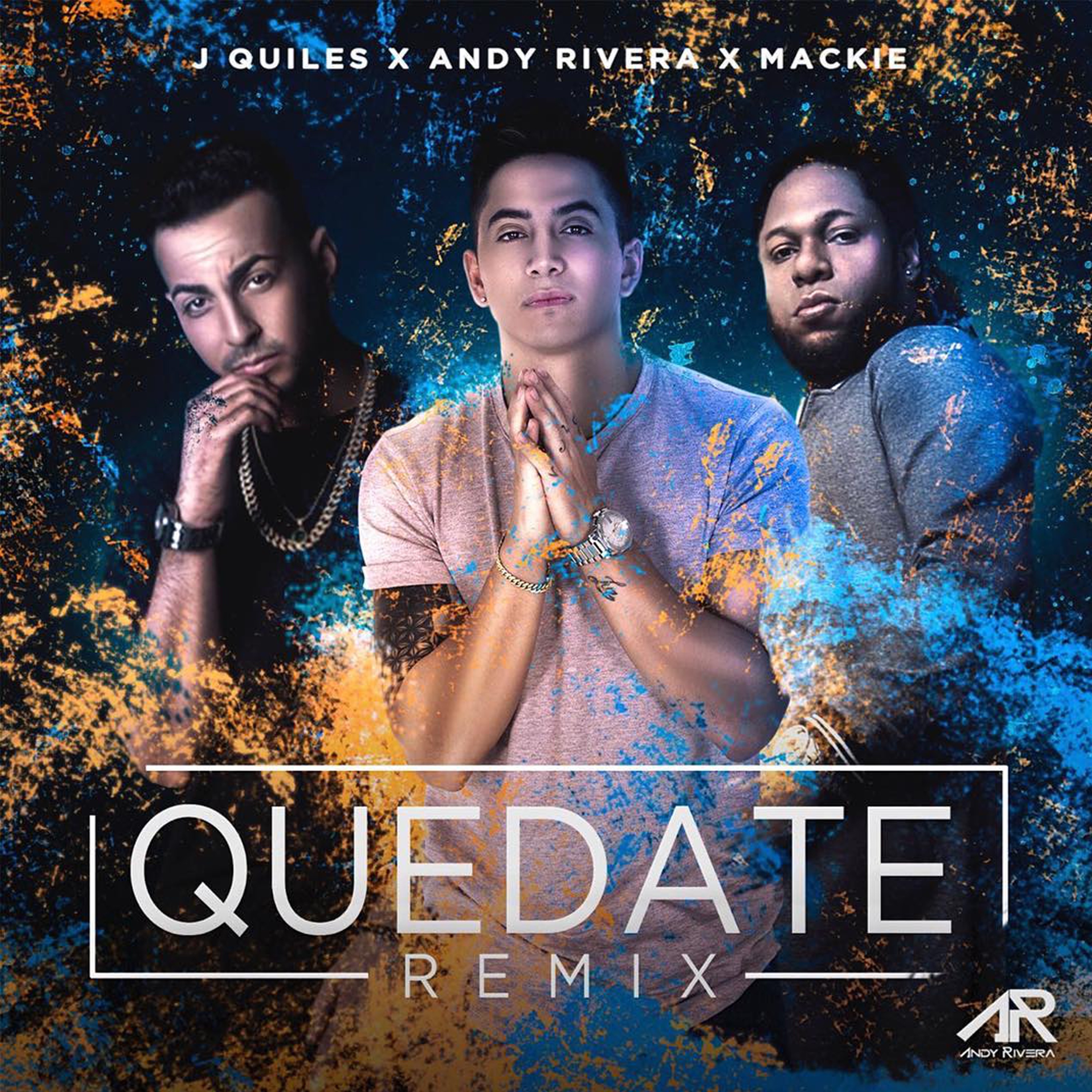 Quédate (Remix) [feat. Justin Quiles & Mackie] [Remix] - Single album cover