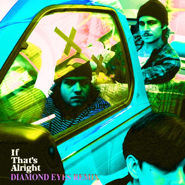 If That's Alright (Diamond Eyes Remix) - Single album cover