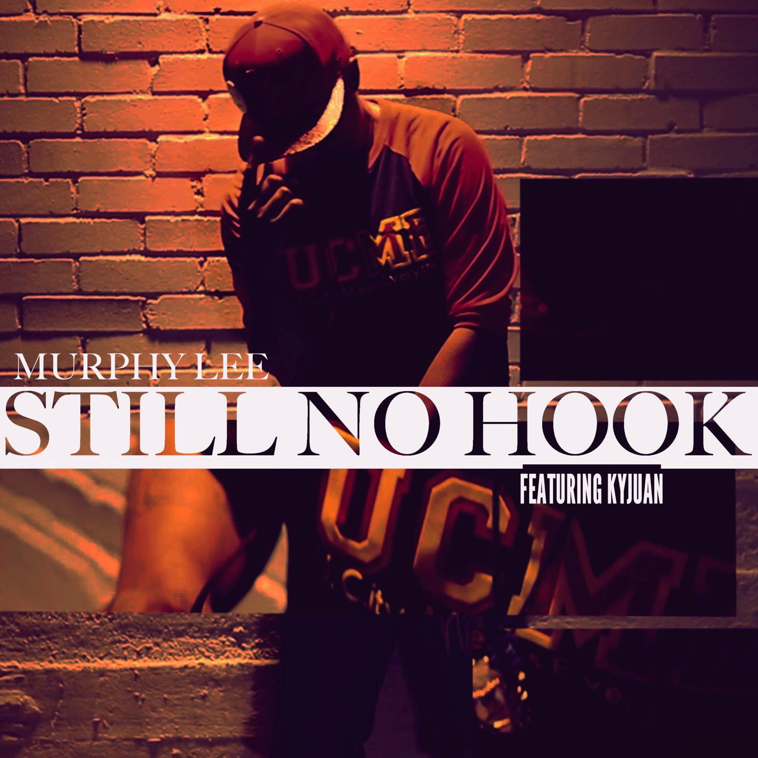 Still No Hook (feat. Kyjuan) - Single album cover