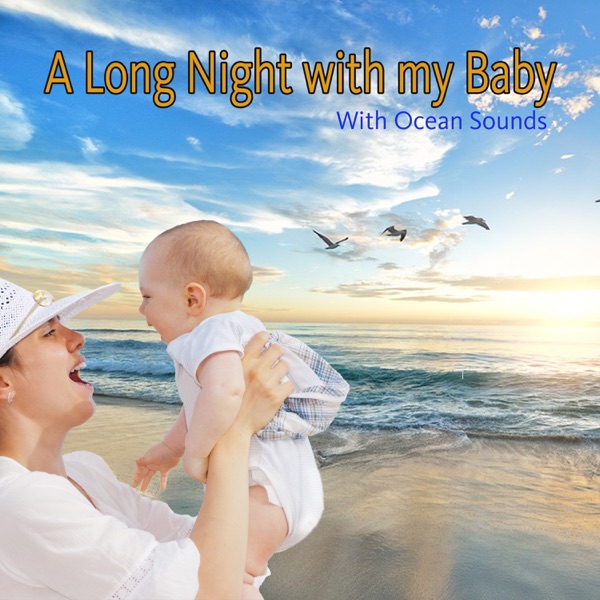 A Long Night with my Baby with Ocean Sounds (feat. Serafino Rudari) album cover