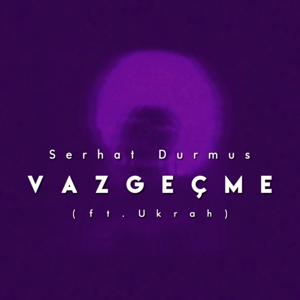 Vazgeçme (feat. Ukrâh) - Single album cover