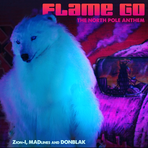Flame Go: The North Pole Anthem - Single album cover