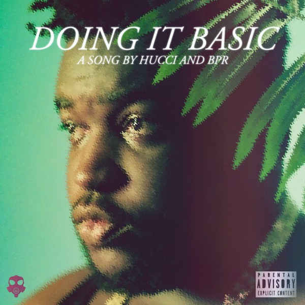 Doing It Basic - Single (feat. Hucci) - Single album cover