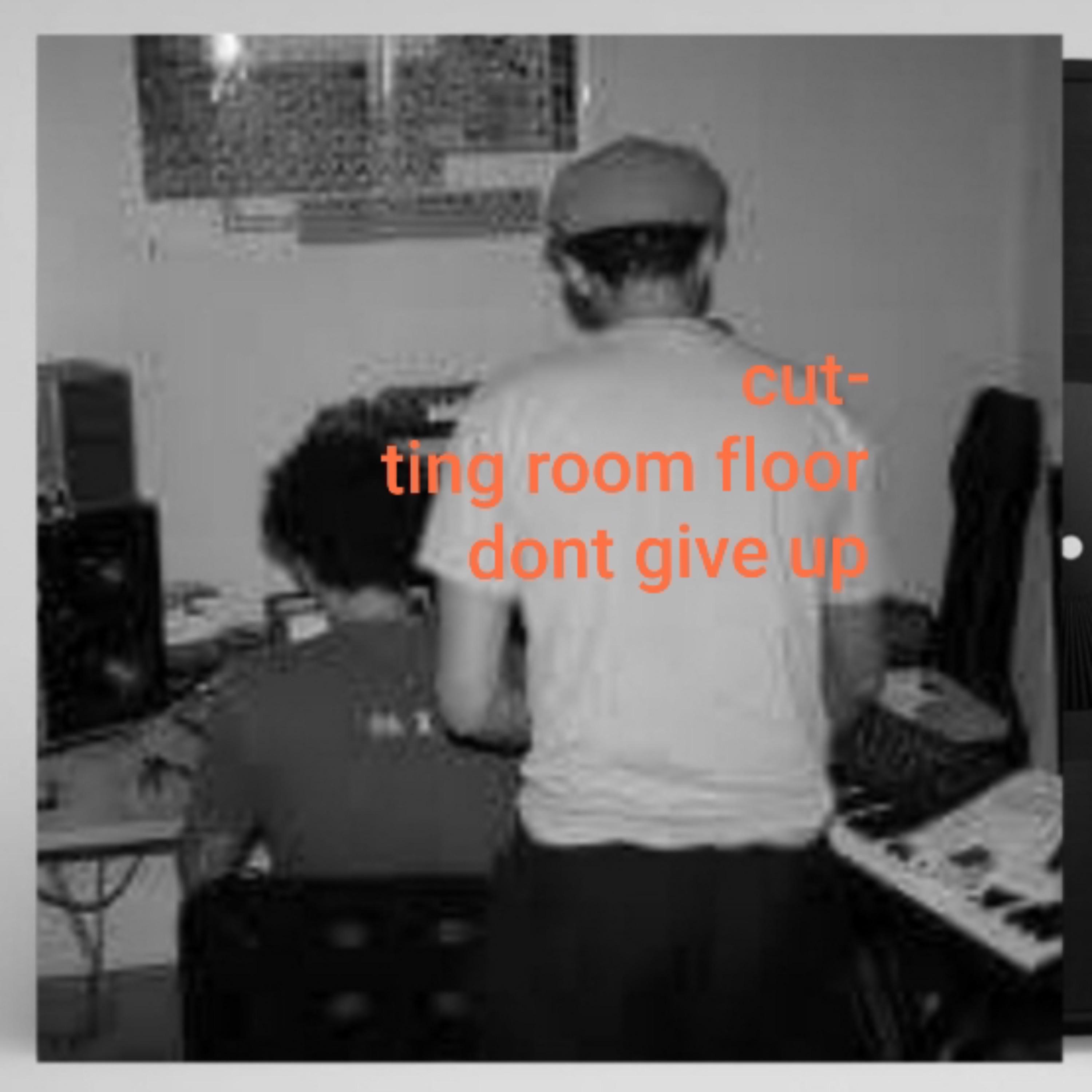 Cutting Room Floor Don't Give Up - EP album cover