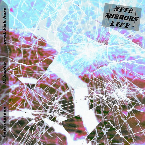 Nite Mirrors Life (feat. Saphir) - Single album cover