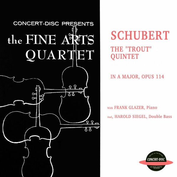 The "Trout" Quintet In A Major, Op. 114 (feat. Frank Glazer & Harold Siegel) album cover