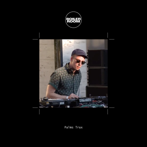 Boiler Room: Palms Trax at Dekmantel, São Paulo, Feb 5, 2017 (DJ Mix) album cover