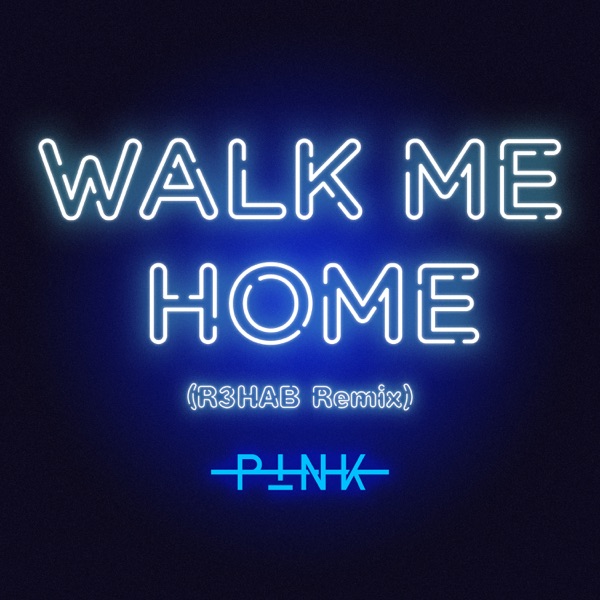 Walk Me Home (R3HAB Remix) - Single album cover