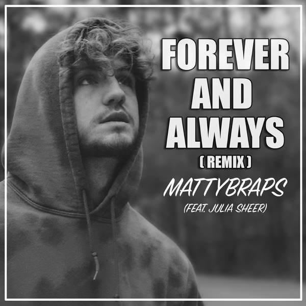 Forever and Always (Remix) - Single [feat. Julia Sheer] - Single album cover
