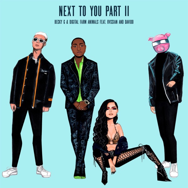 Next to You, Pt. II (feat. Rvssian & Davido) - Single album cover
