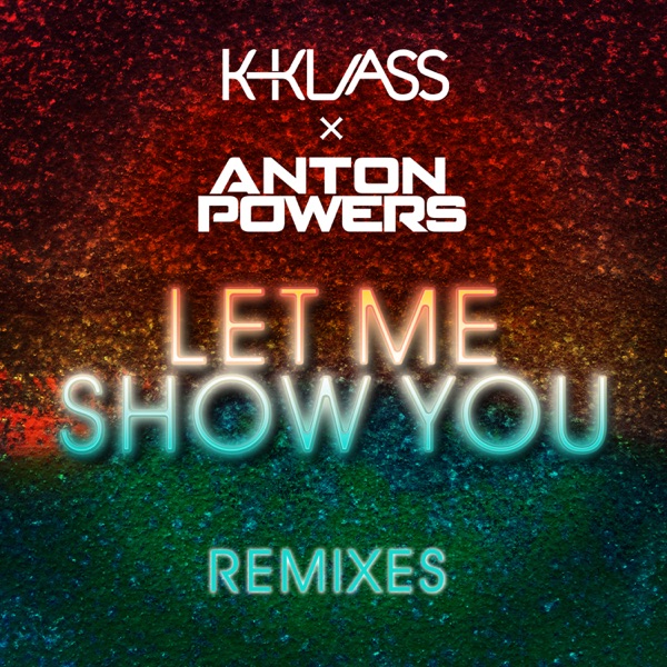 Let Me Show You (ACAY Edit) - Single album cover