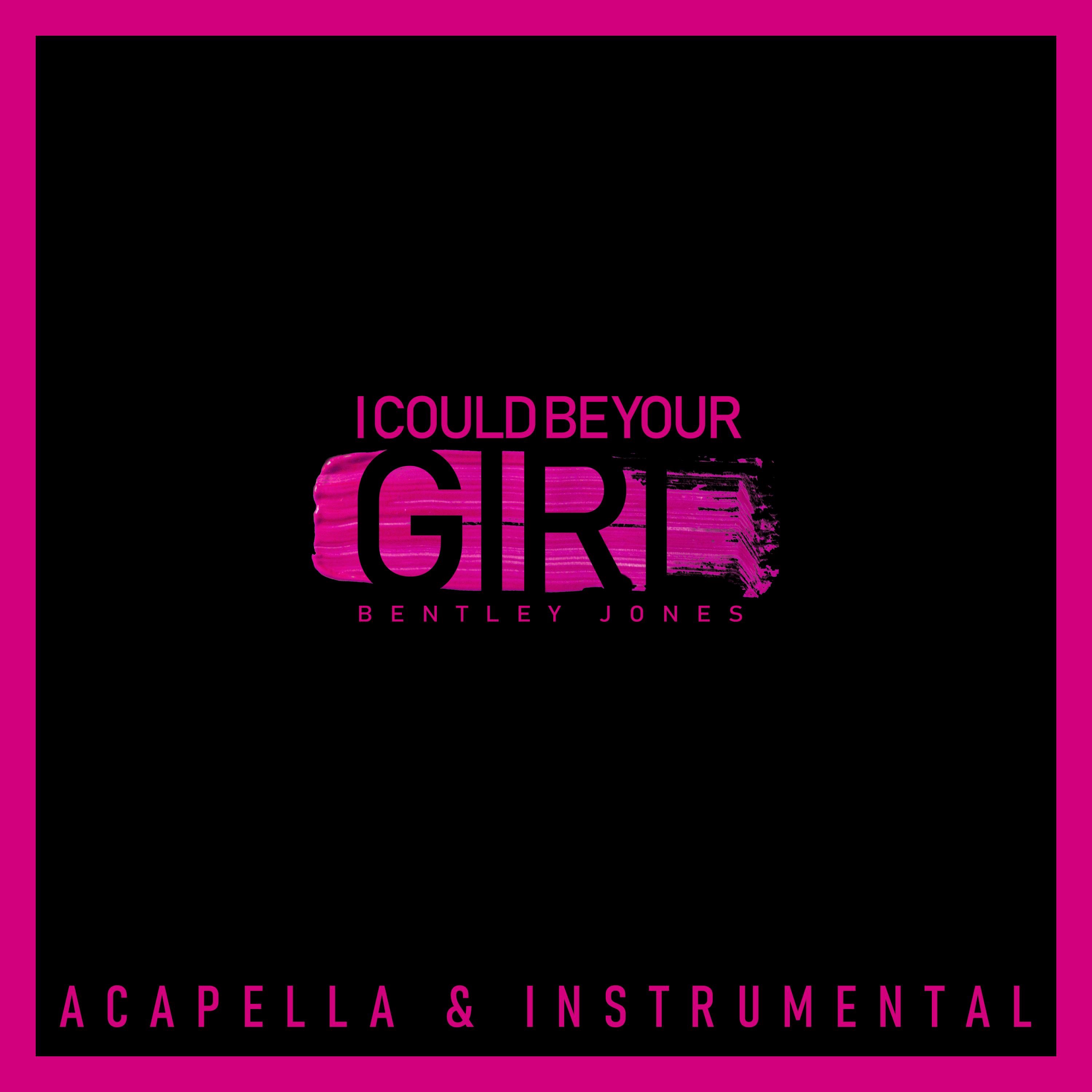 I Could Be Your Girl (Acapella & Instrumental) - Single album cover