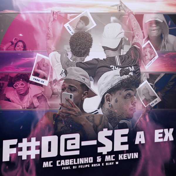 Foda-Se a Ex (feat. Felipe Rosa & Djay W) - Single album cover