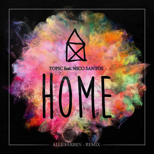 Home (feat. Nico Santos) [Alle Farben Remix] - Single album cover