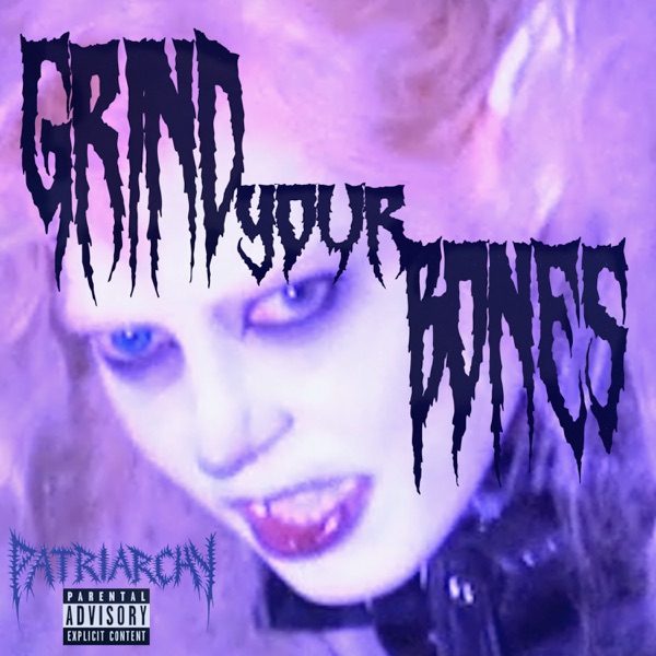 Grind Your Bones - Single album cover