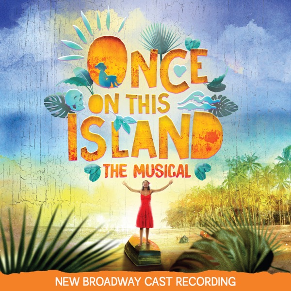 Once on This Island (New Broadway Cast Recording) album cover