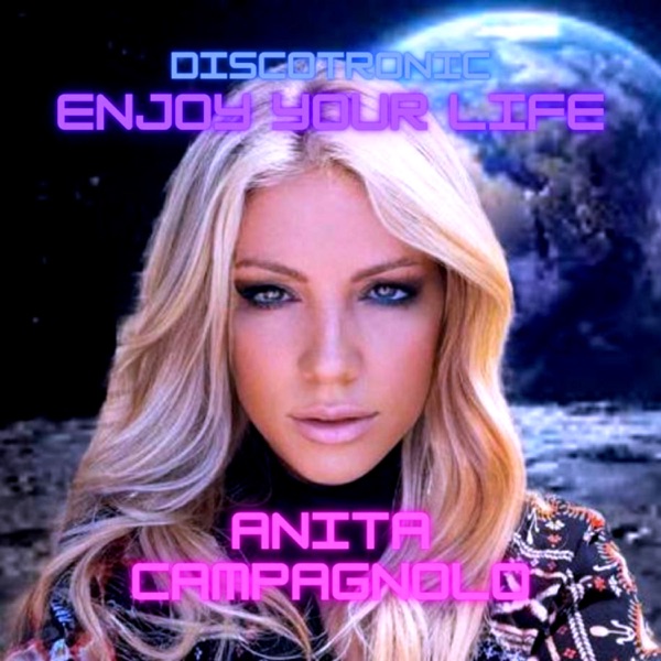 Enjoy Your Life (feat. Anita Campagnolo) - Single album cover
