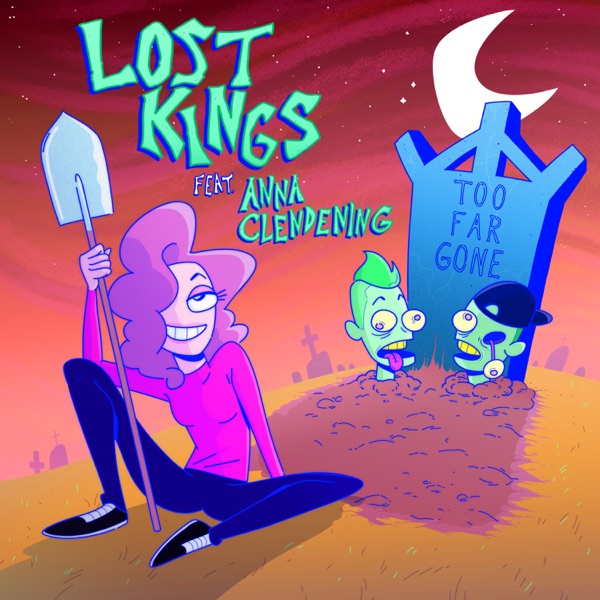 Too Far Gone (feat. Anna Clendening) album cover