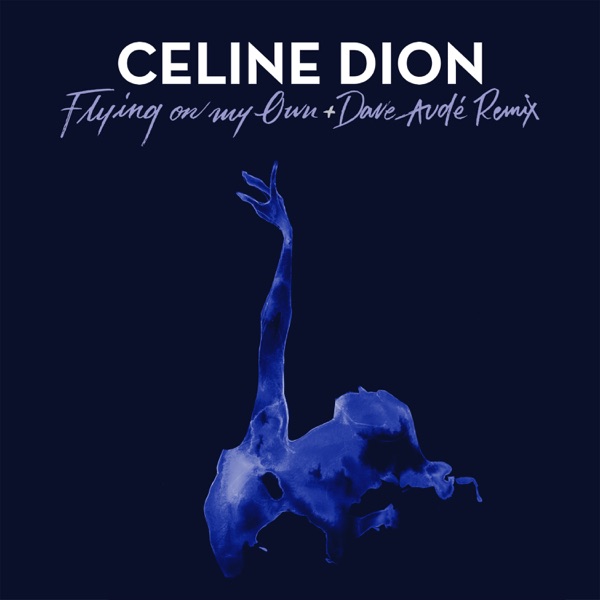 Flying on My Own (Dave Audé Remix) - Single album cover