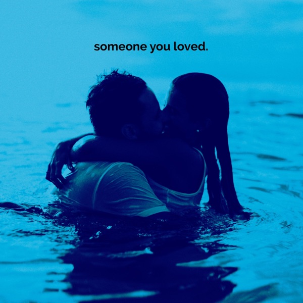 Someone You Loved - Single album cover