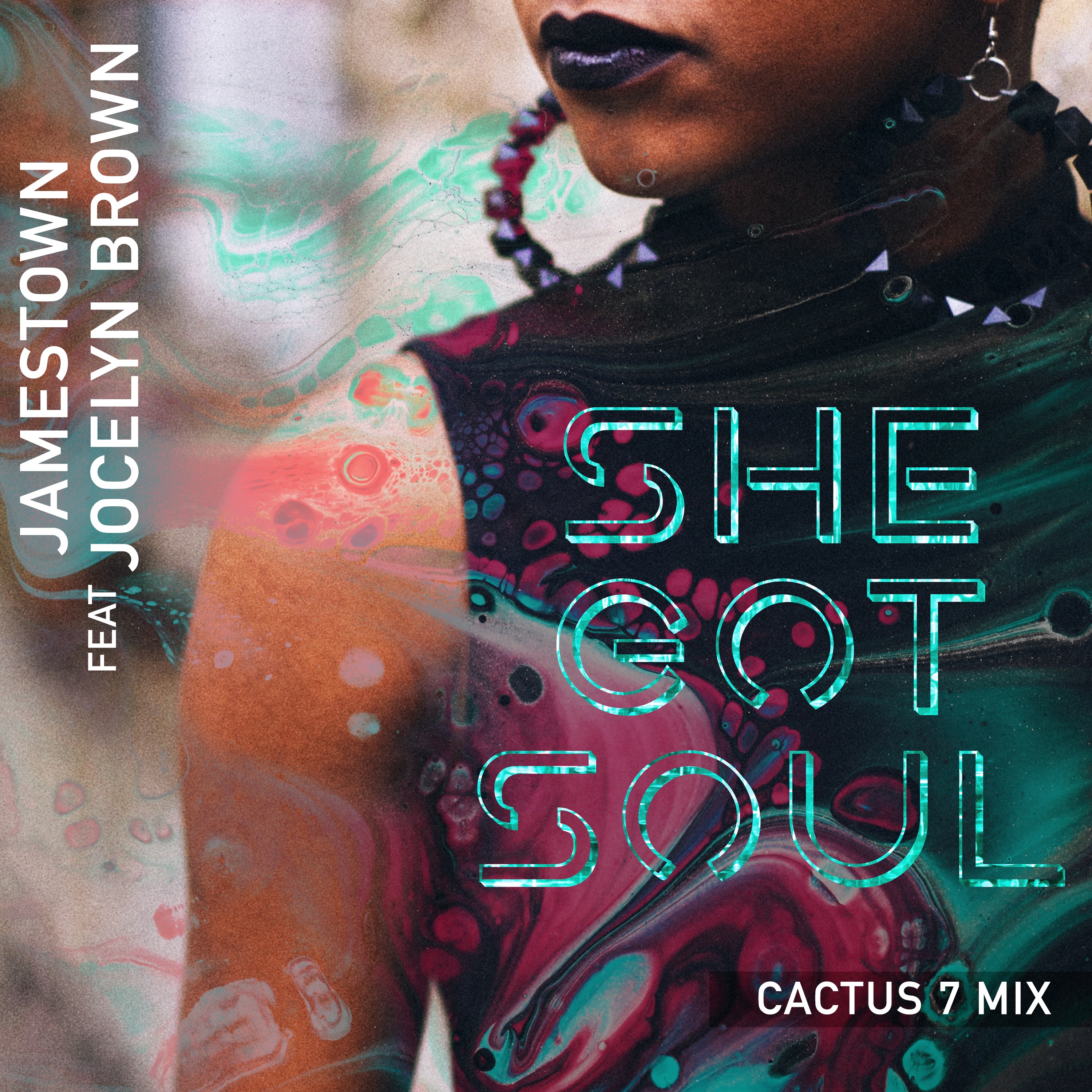 She Got Soul (Cactus 7 Mix) - Single [feat. Jocelyn Brown] - Single album cover