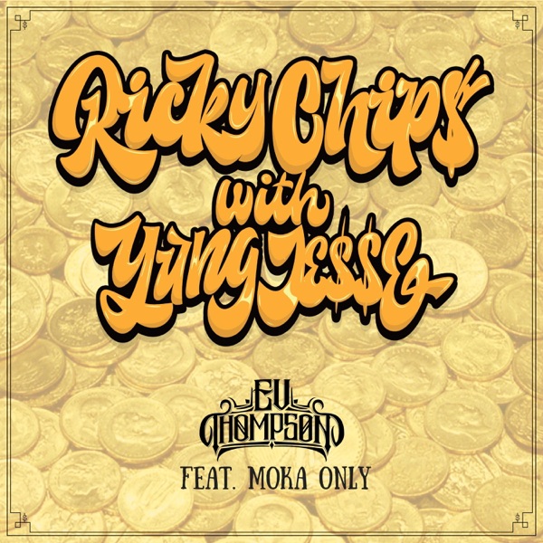 Ricky Chip$ With Yung Je$$e (feat. Moka Only) - Single album cover