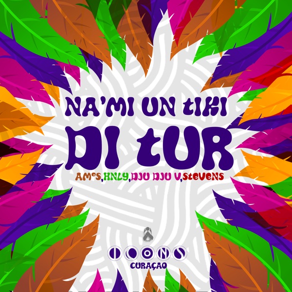 Na'mi Un Tiki Di Tur (feat. Amos, HnlY, Dju Dju V & Stevens) - Single album cover