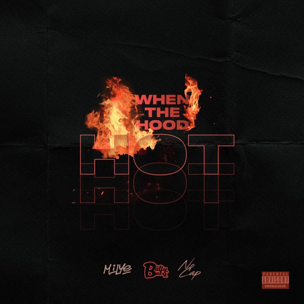When the Hood Hot (feat. Millye & NoCap) - Single album cover