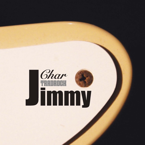TRADROCK “Jimmy” by Char (Video Album) album cover