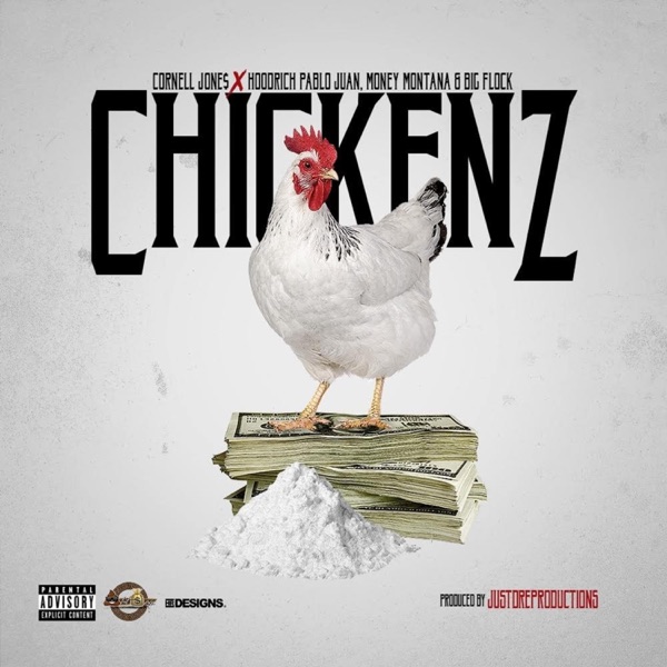 Chickenz (feat. Hoodrich Pablo Juan, Money Montana & Big Flock) - Single album cover