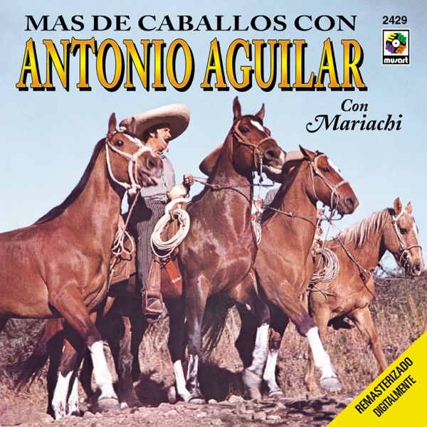 Más de Caballos con Antonio Aguilar album cover