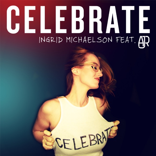 Celebrate (feat. AJR) - Single album cover