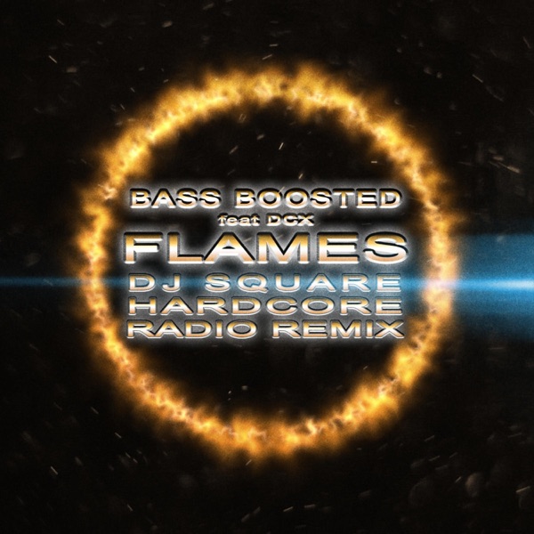 Flames (feat. DCX) [Dj Square Hardcore Radio Remix] - Single album cover
