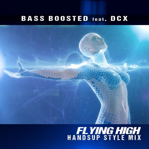 Flying High (feat. DCX) [Handsup Style Mix] - Single album cover