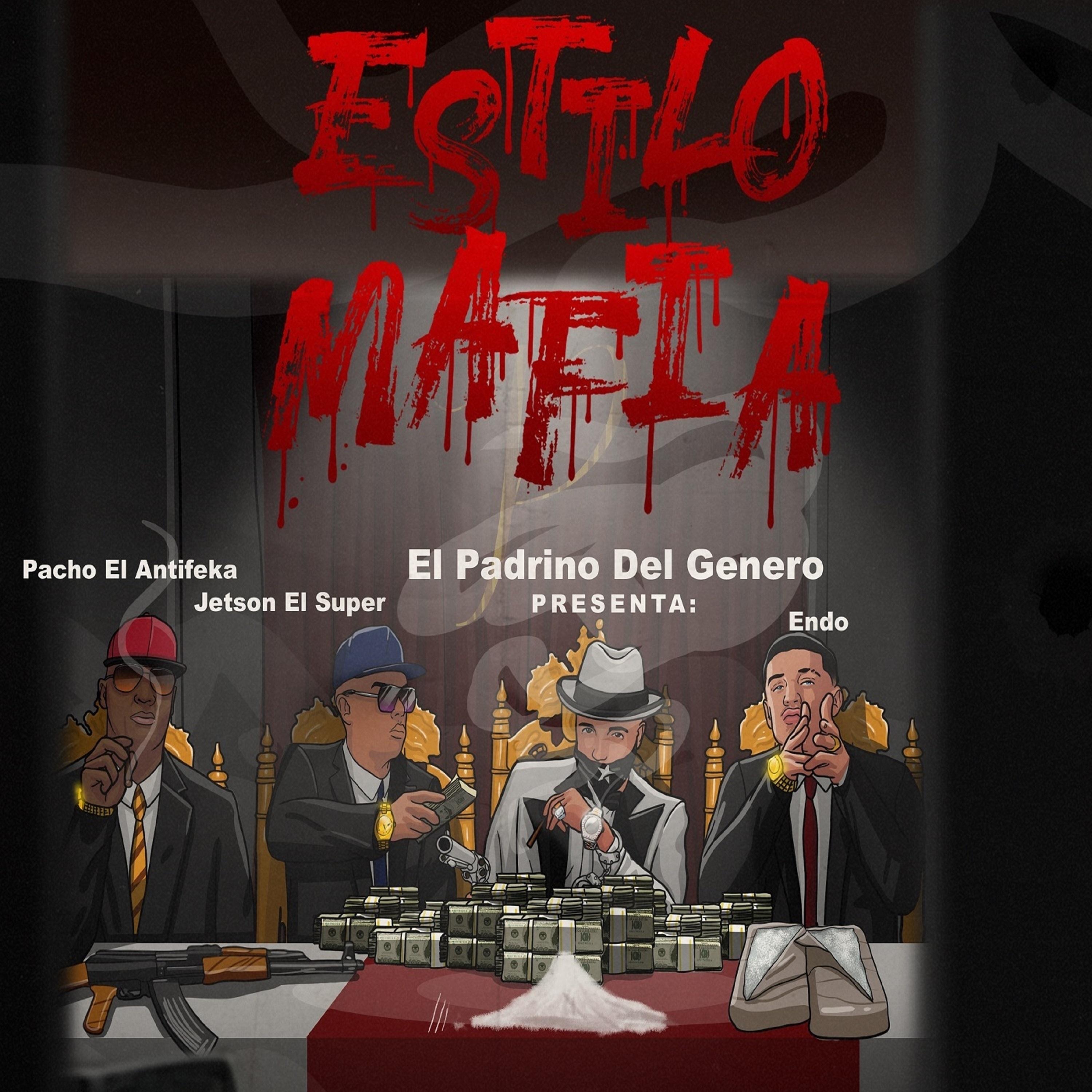 Estilo Mafia (feat. Pacho El Antifeka, Endo & Jetson El Super) - Single album cover